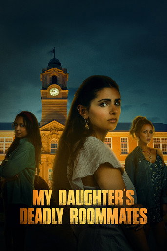 Regarder My Daughter's Deadly Roommates en streaming complet