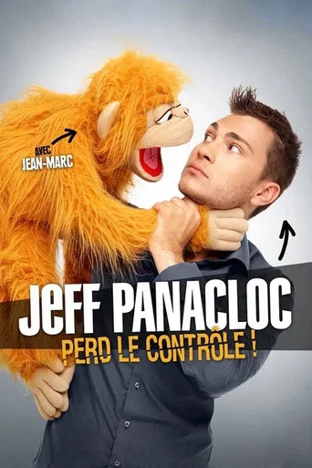 Regarder Jeff Panacloc perd le contrôle ! en streaming complet