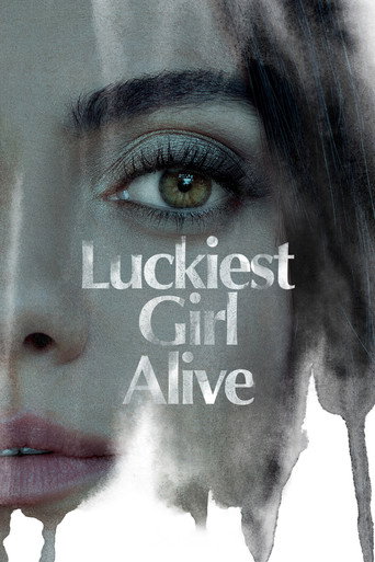 Regarder Luckiest Girl Alive en streaming complet