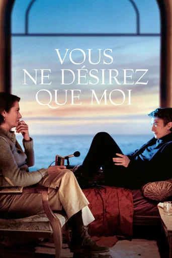Regarder Vous ne désirez que moi en streaming complet