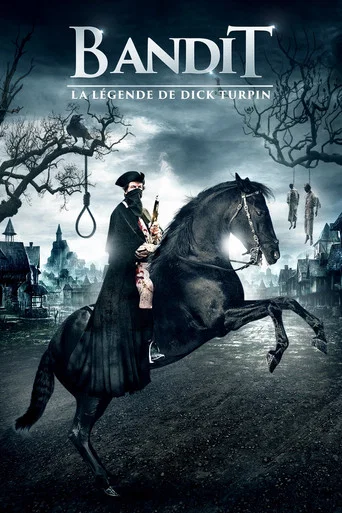 Regarder Bandit : La légende de Dick Turpin en streaming complet